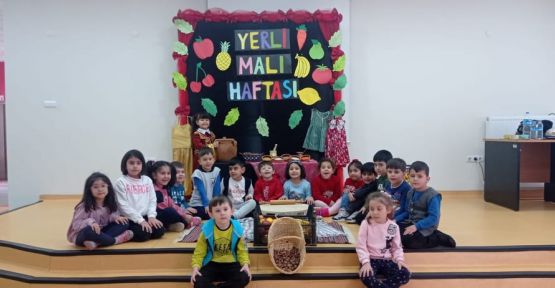 MİNİKLERE YERLİ MALI BİLİNCİ AŞILANDI